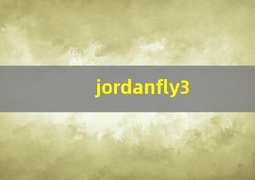 jordanfly3