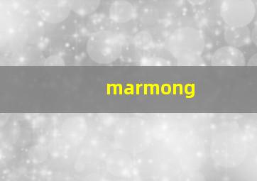 marmong